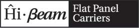 HiBeam Flat Panel Carriers